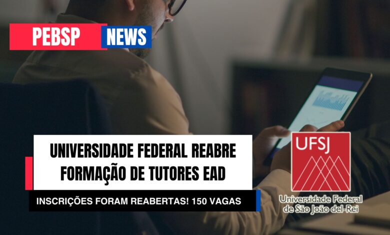 UFSJ abre 150 vagas para Curso Gratuito de Formação de Tutor EAD - 150 vagas! Prepare-se para trabalhar e atuar mercado da EAD!