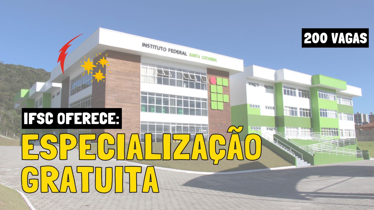 Inscrições abertas até amanhã para a Especialização a distância do IFSC. São 200 vagas disponíveis para graduados. Não perca!