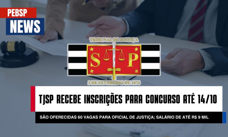 Últimas horas! Concurso Oficial de Justiça SP com 60 vagas encerra inscrições amanhã (14). Salário INICIAL de R$ 9 mil + benefícios.