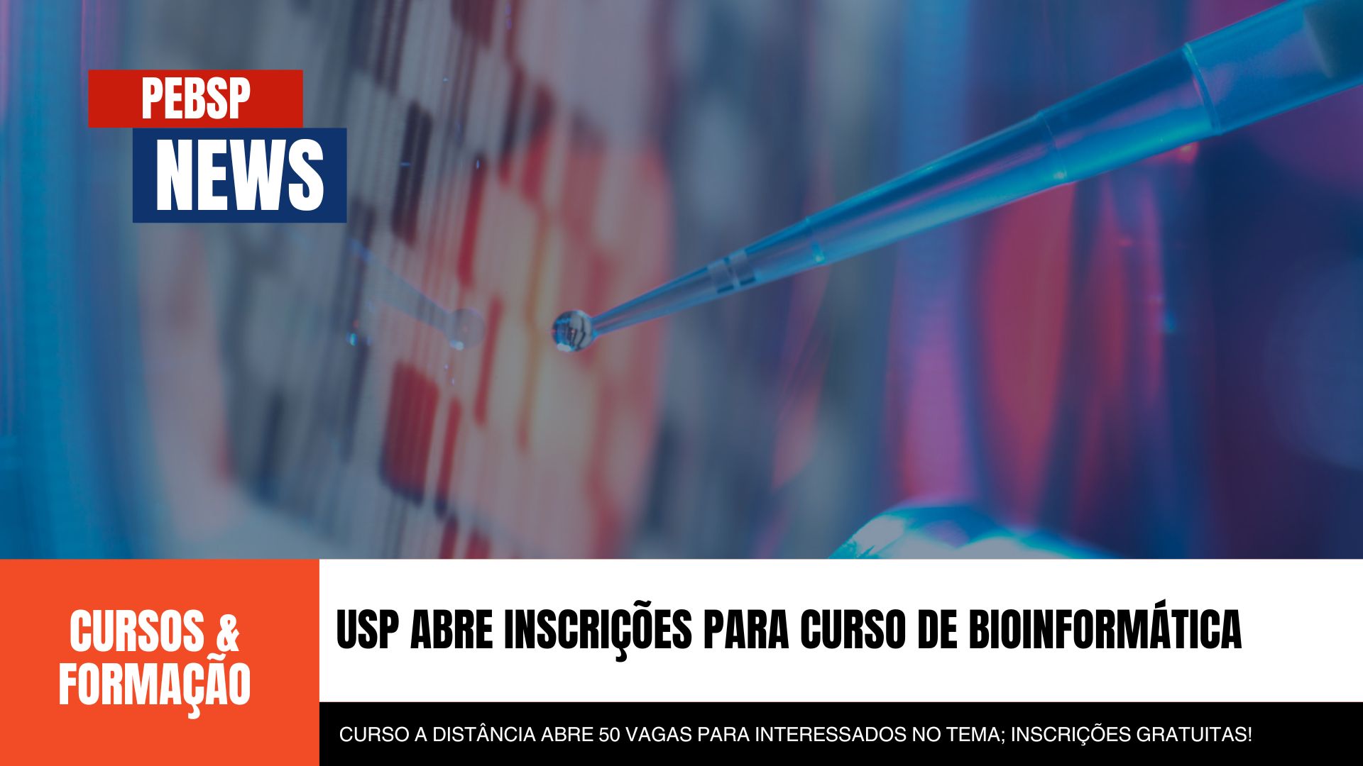 Curso online gratuito de Bioinformática na USP! 50 vagas para aprimorar seus conhecimentos em genética forense. Inscreva-se já!