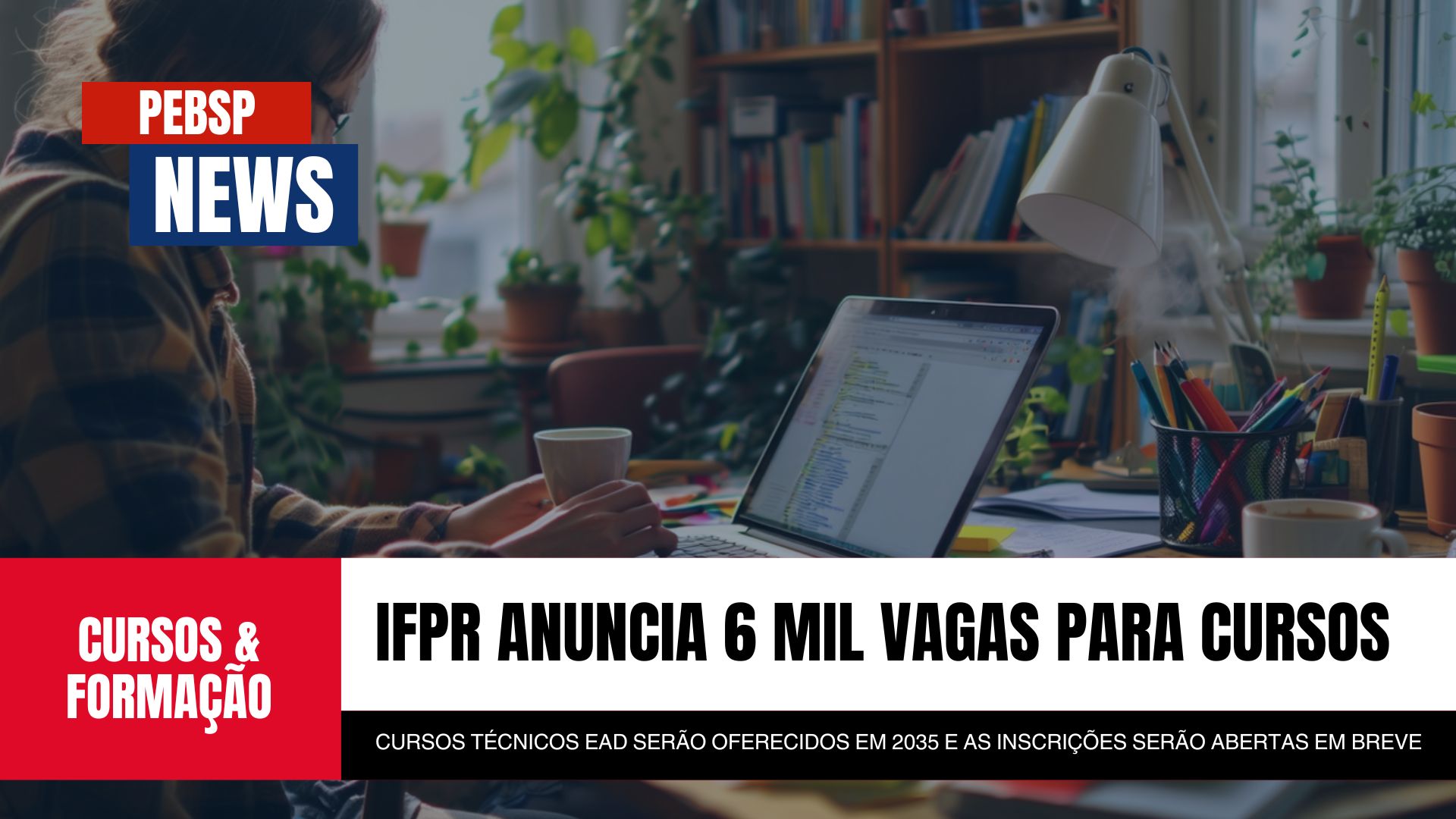 Importante Instituto Federal - IFPR anuncia que vai abrir 6.000 vagas! Inscrições abertas em breve. Logística, Meio Ambiente e mais.