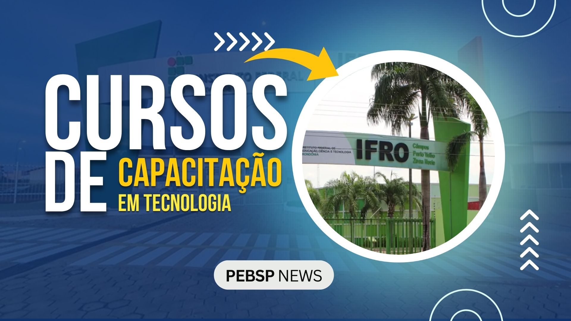 Instituto Federal de Rondônia - IFRO anuncia vagas em Cursos de Capacitação Gratuitos na área de Tecnologia! Confira!