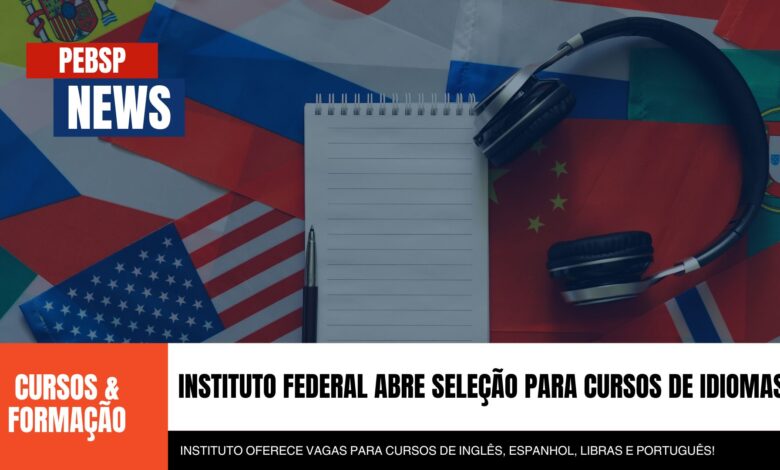 Domine inglês, LIBRAS e espanhol com os Cursos gratuitos presenciais e EAD do Instituto Federal - IFSC. Inscrições abertas centenas de vagas!