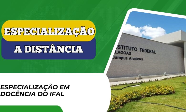 Inscrições abertas para a Especialização em Docência do IFAL. Curso a distância com 360 horas. São 200 vagas totalmente GRATUITAS!