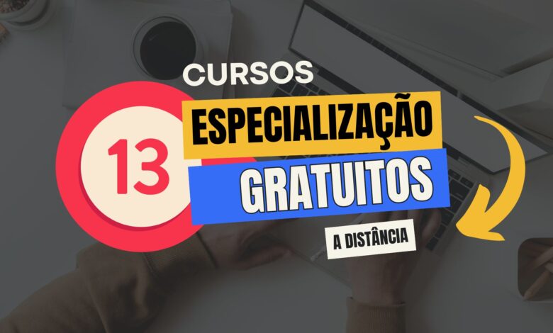 Confira 13 Cursos de Especialização EAD GRATUITOS com Inscrições ABERTAS em Outubro de 2024 em diversas universidades públicas!