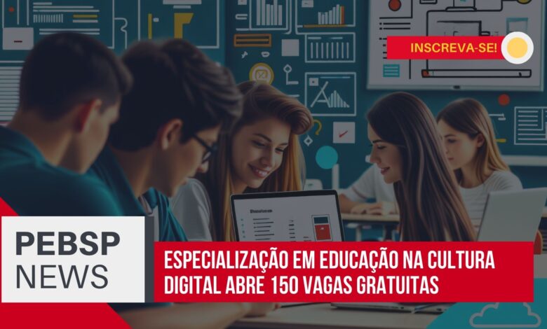 Universidade Estadual lança Edital para Especialização Inovadora em Educação na Cultura Digital com 150 vagas TOTALMENTE Gratuitas.