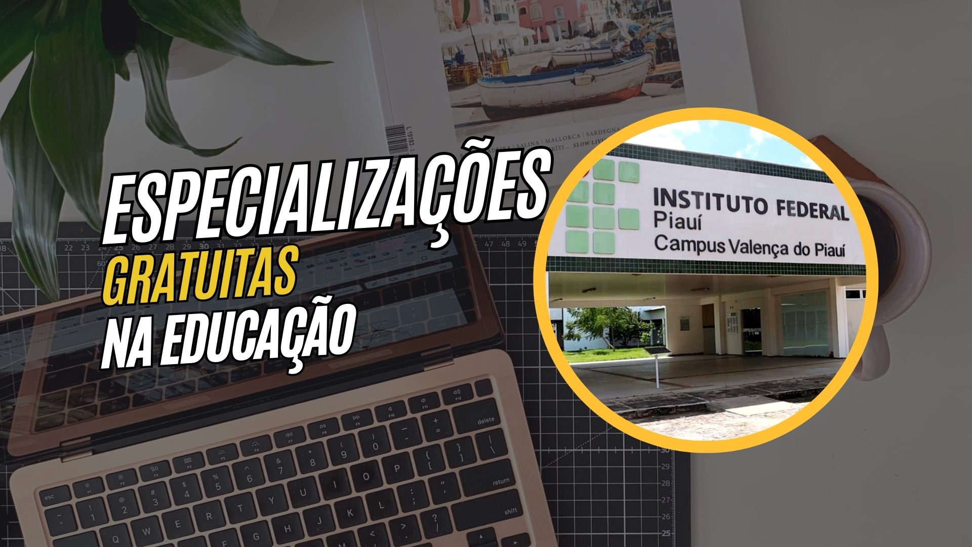 Inscrições prorrogadas! Especializações EAD Gratuitas do Instituto Federal do Piauí - IFPI tem inscrições prorrogadas para o ano de 2025.