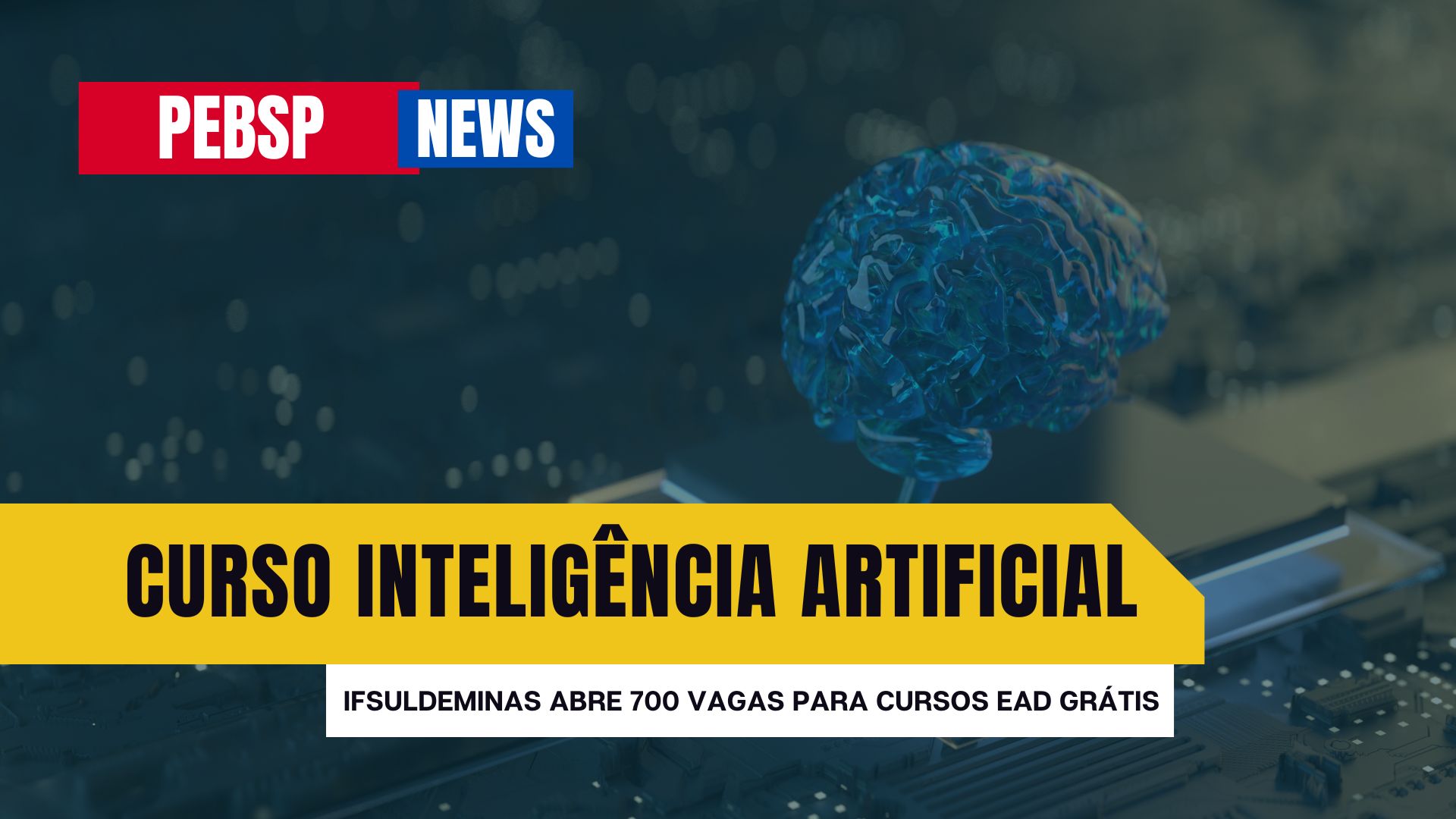 Inteligência Artificial para TODOS! Curso online GRÁTIS do Instituto Federal abre inscrições para 700 vagas Sem pré-requisitos! Inscreva!