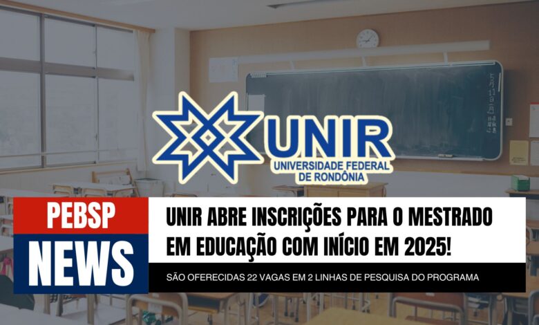 Inscrições abertas para o Mestrado em Educação da UNIR com 22 vagas disponíveis até 9/11/2024 para o ano de 2025. Confira agora!