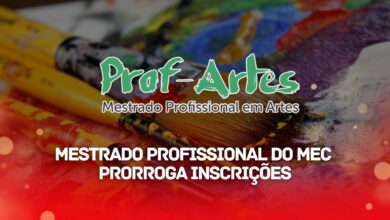 Ministério da Educação - MEC PRORROGA as inscrições para o Mestrado Profissional em Artes com quase 300 vagas para o ano de 2024! Confira