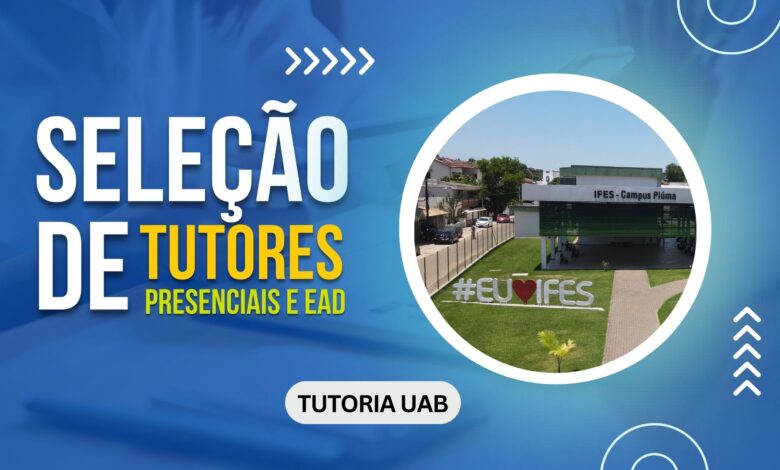 IFES seleciona Tutores EAD e presenciais para cursos a distância da UAB. São opções em diversos campis! Inscrições até 23/10