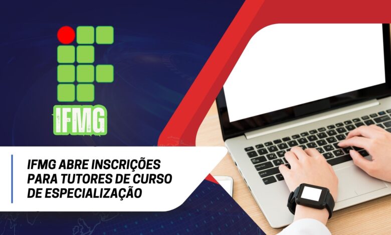 Inscrições abertas para Tutor de Docência em EPT no IFMG! 10 vagas com bolsa de R$1.100. Requisitos, inscrições e edital no site do IFMG.