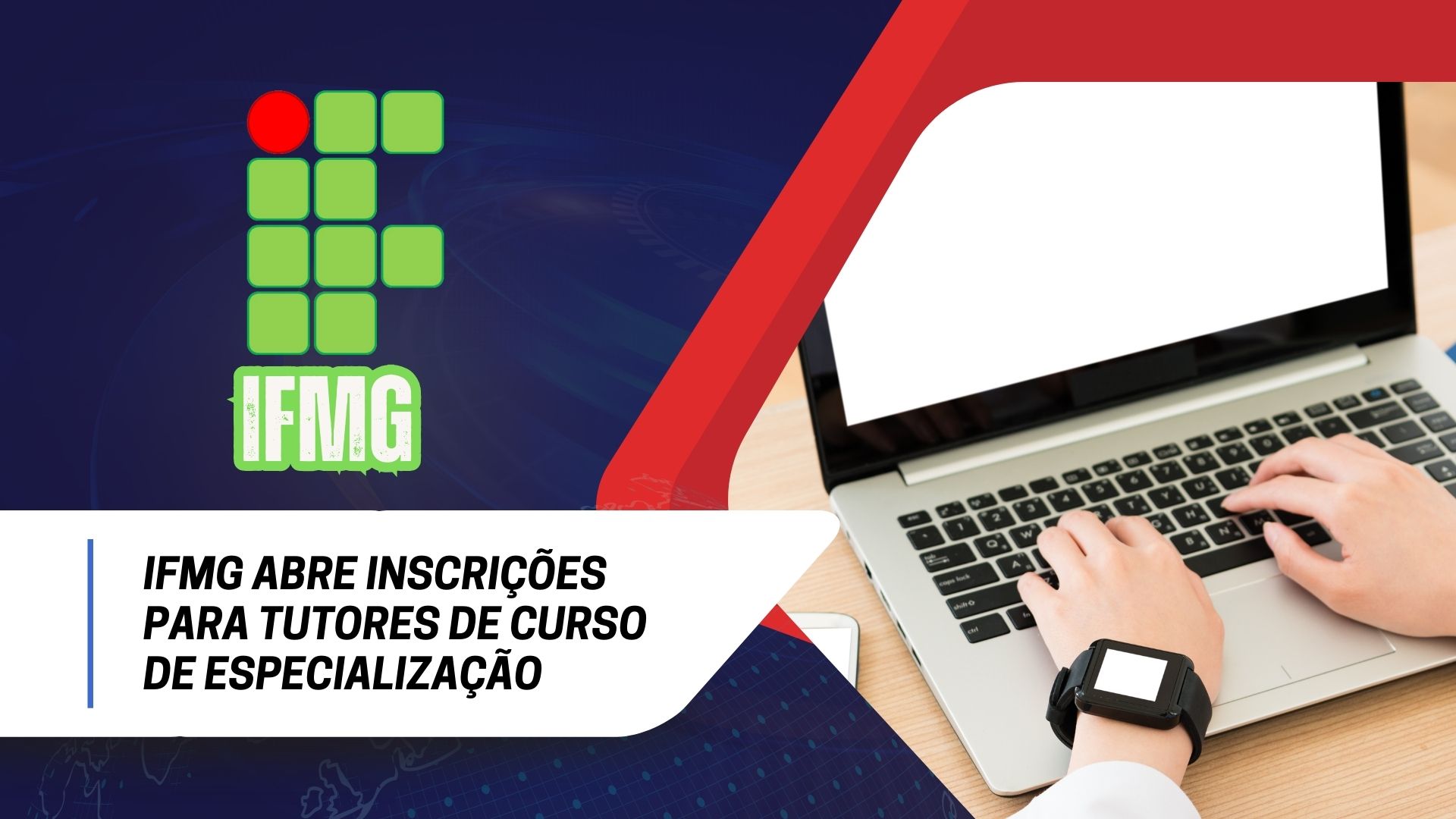 Inscrições abertas para Tutor de Docência em EPT no IFMG! 10 vagas com bolsa de R$1.100. Requisitos, inscrições e edital no site do IFMG.