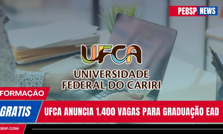 Universidade Federal - UFCA anuncia 1.400 vagas em Cursos de Graduação Gratuitos e EAD com ingresso em 2025. São 7 opções em diversas áreas!