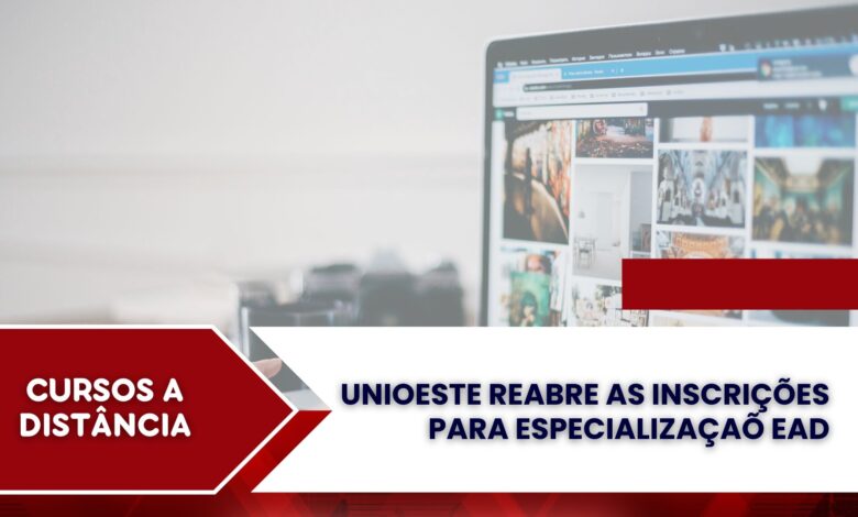 UNIOESTE REABRE inscrições para Especialização EAD em Educação Infantil, Leitura & Literatura, Educação Fiscal. Inscrições até 20/10.