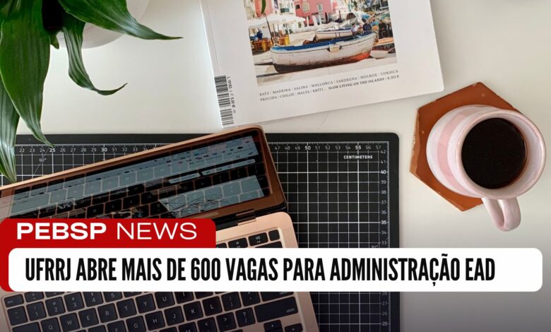 A Universidade Federal Rural do Rio de Janeiro - UFRRJ está oferecendo mais de 600 vagas para o Curso de Bacharelado em Administração EAD!