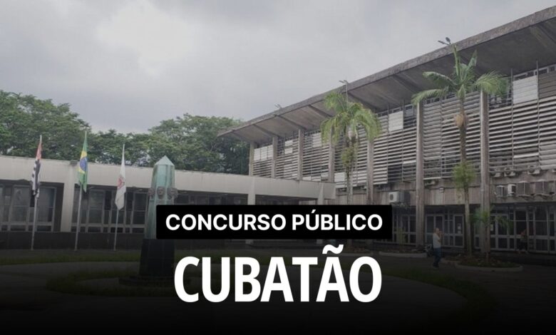 Concurso Prefeitura Cubatão! Inscrições abertas para diversas vagas com Salários de até R$ 9.800! Oportunidades na EDUCAÇÃO!