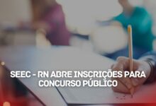 Concurso SEEC RN: 598 vagas! Inscreva-se até 21/11 e conquiste sua vaga como professor efetivo na Secretaria da Educação!