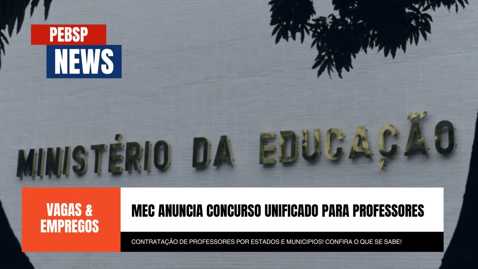 MEC anuncia Concurso Unificado para Professores em todo o Brasil ...