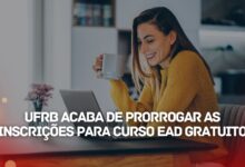 A Universidade Federal - UFRB anuncia a PRORROGAÇÃO das inscrições para o processo seletivo destinado ao Curso de Educação Especial EAD