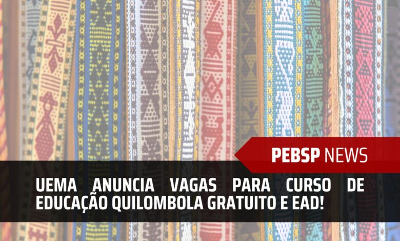 A Universidade Estadual do Maranhão - UEMA anuncia abertura de inscrições para quase 4 mil vagas em curso de Educação Quilombola 100% EAD!