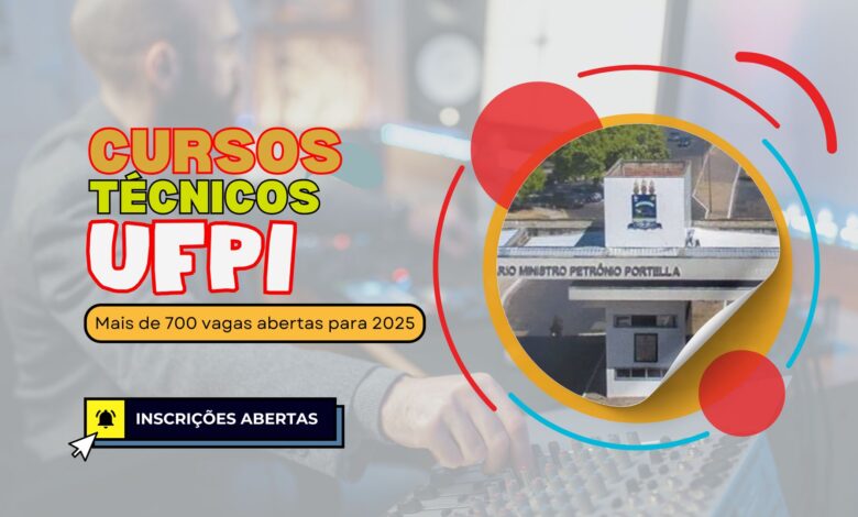 Quer se qualificar para o mercado de trabalho? A UFPI está com mais de 700 vagas abertas para Cursos Técnicos GRATUITOS com início em 2025!