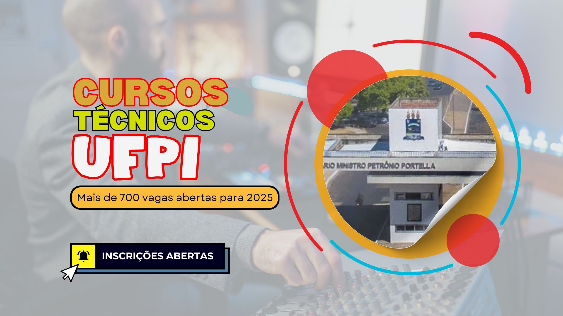 Quer se qualificar para o mercado de trabalho? A UFPI está com mais de 700 vagas abertas para Cursos Técnicos GRATUITOS com início em 2025!