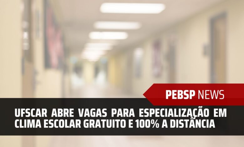 Universidade Federal UFSCAR anuncia que vai abrir inscrições nos próximos dias para o Curso de Especialização em Clima Escolar EAD!