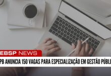 UFPB anuncia que vai abrir as inscrições para o Curso de Especialização em Gestão Pública EAD oferecendo 150 vagas; Inscrições em breve!