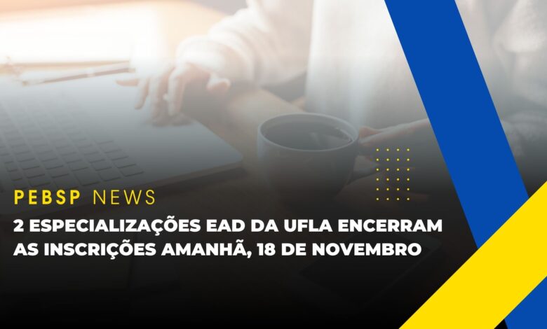 Especializações EAD gratuitas na UFLA: 450 vagas para Ensino de Ciências e Uso da Internet. Inscrições até 18/11!