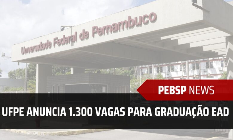 Universidade Federal - UFPE anuncia edital com mais de 1.300 vagas em cursos de Graduação Gratuitos e EAD para 2025. Confira detalhes!