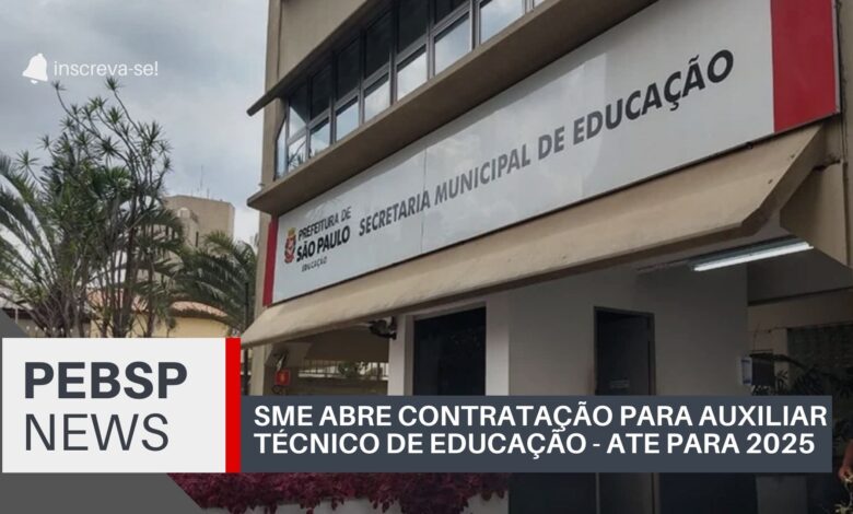 SME - SP acaba de abrir inscrições para contratação de Auxiliar Técnico de Educação - ATE. Inscrições a partir de 18/11! Confira!