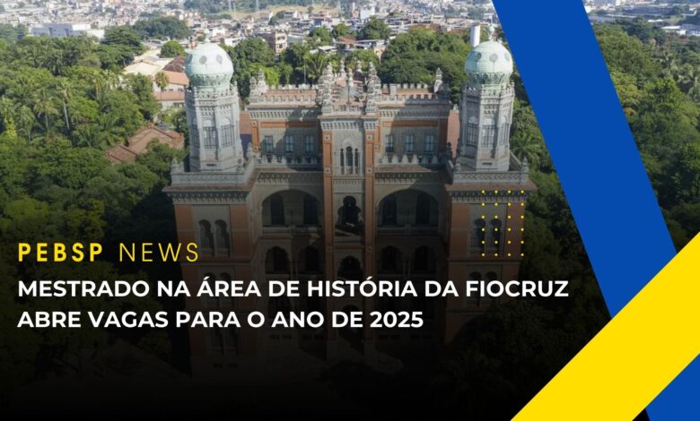 Mestrado em História das Ciências e da Saúde (Fiocruz). Inscrições abertas até 17/01/2025! 15 vagas gratuitas para o ano de 2025