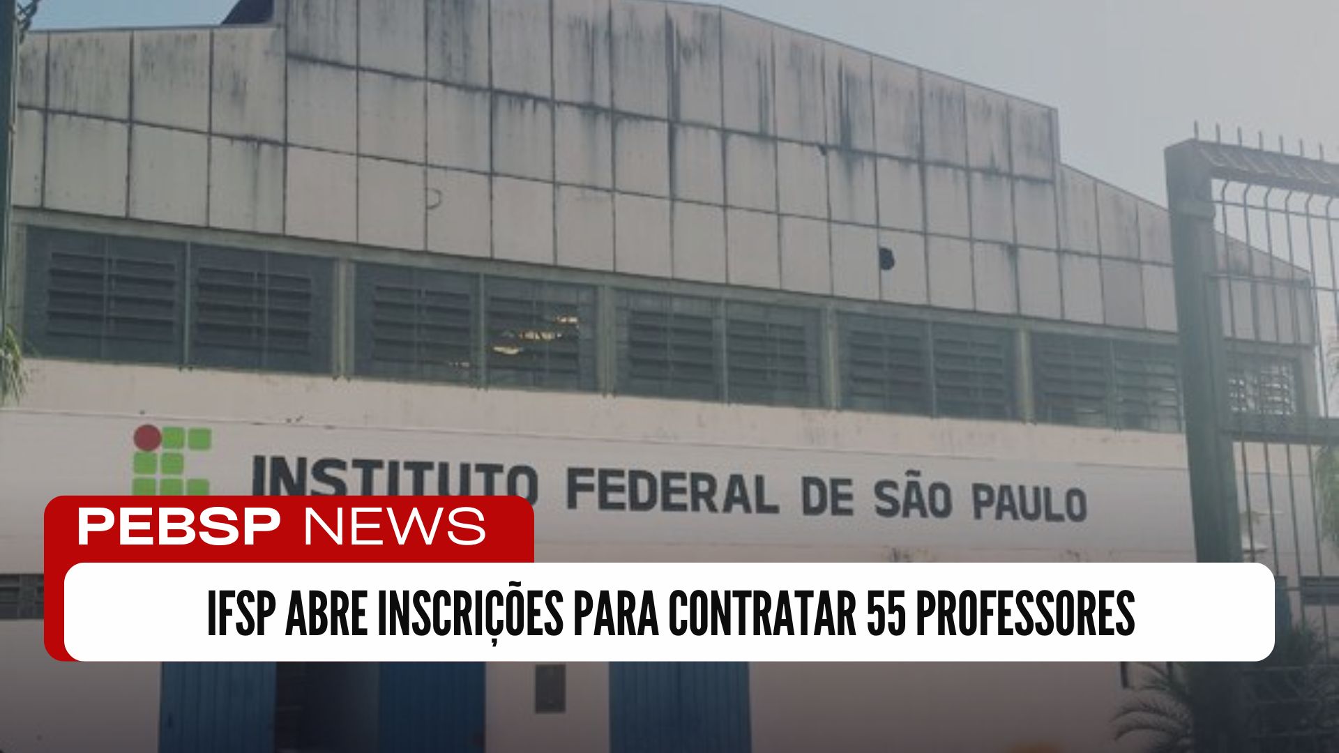 IFSP abre inscrições para contratar mais de 50 professores substitutos em diversas cidades do Estado! Confira detalhes e inscreva-se!