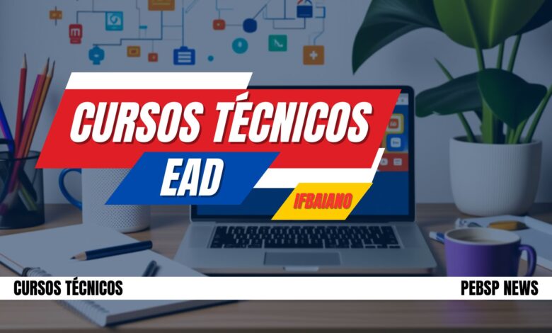 Cursos técnicos EAD gratuitos no IF Baiano! 120 vagas para Informática, Secretaria Escolar e Vendas. Inscrições abertas até 07/02/25.