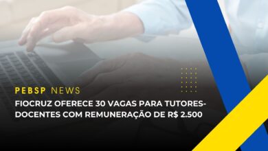 Fiocruz lança Edital com até 30 vagas para Tutores-Docentes com salários de R$ 2.500 para 20 horas semanais! Confira detalhes!