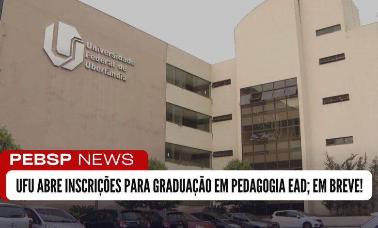 Universidade Federal de Uberlândia anuncia que vai abrir 210 vagas para Curso de Pedagogia EAD; inscrições abrem dia 16!