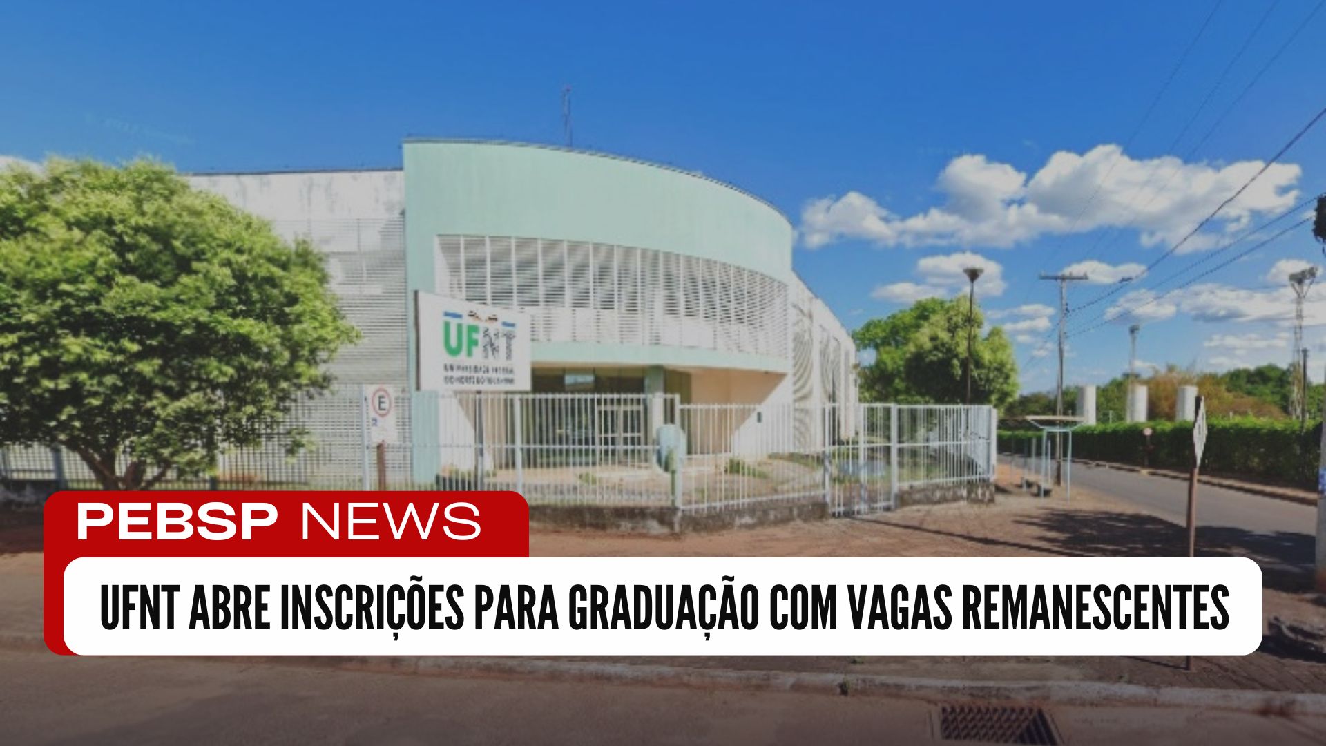 UFNT: Inscrições abertas para vagas remanescentes de Graduação! Vagas em diversos cursos de graduação. Inscreva-se até 20/01!