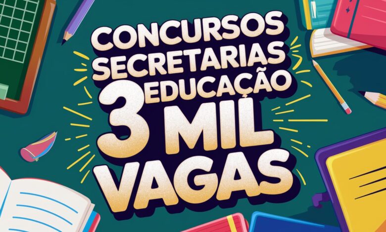 4 Secretarias de Educação oferecem mais de 3 mil vagas em Concursos e Processos Seletivos para Professores e Profissionais da Educação