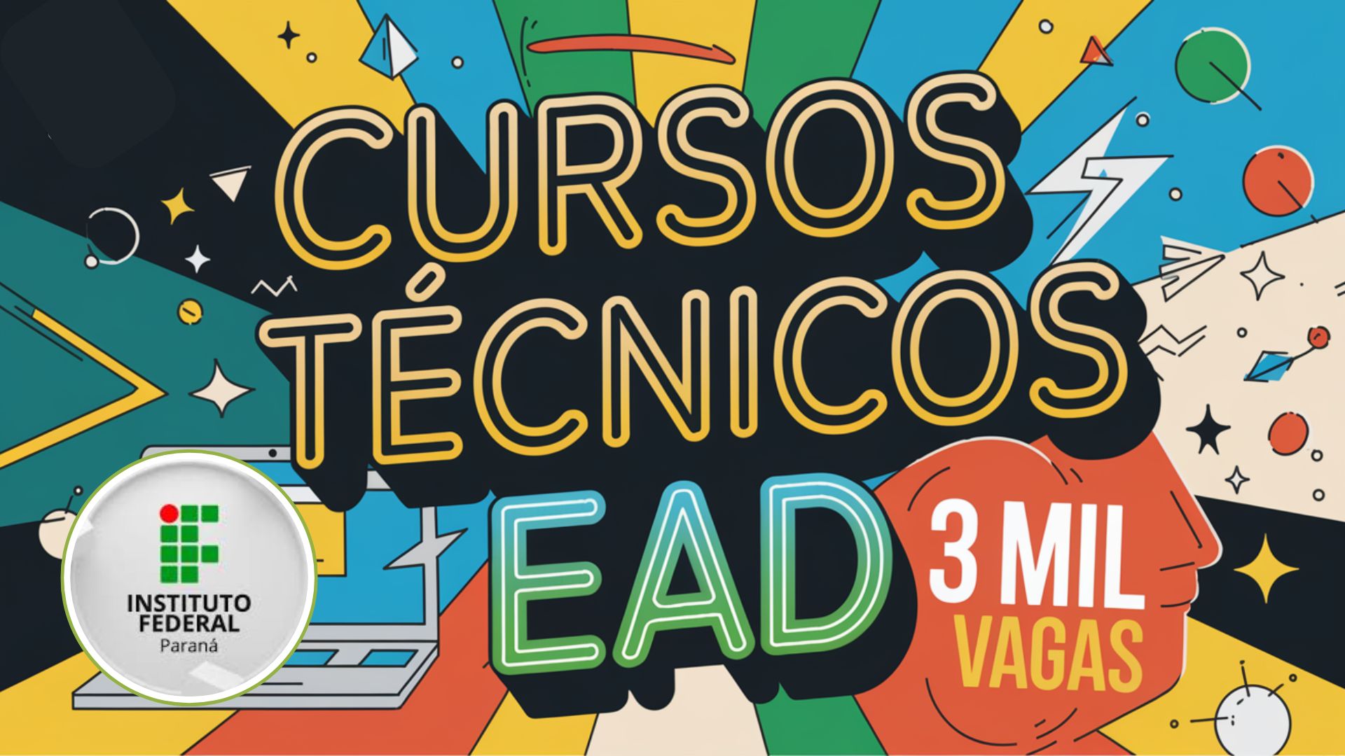 IFPR inicia HOJE as inscrições para Cursos Técnicos EAD Gratuitos com 3 mil vagas a distância em diversas áreas! Inscrições até fevereiro!