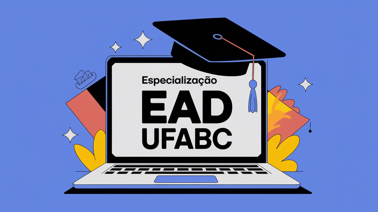 Especialização EAD da UFABC em Inovação na Educação com tecnologias. Vagas para professores e educadores. Inscreva-se de 06/01 a 06/02!