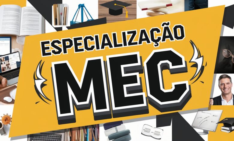 Ministério da Educação - MEC anuncia nesta quarta (29) o lançamento de 7 Cursos de Especialização com cerca de 40 mil vagas! Confira!