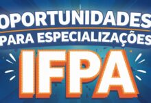 URGENTE: Inscrições IFPA encerram HOJE! 90 vagas gratuitas em 3 Especializações. Último dia para garantir sua vaga! Inscreva-se já!