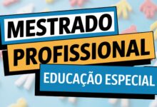 Mestrado Profissional em Educação Especial UFRN! Inscrições abertas em Edital Extraordinário com Inscrições até 10/01/2025.