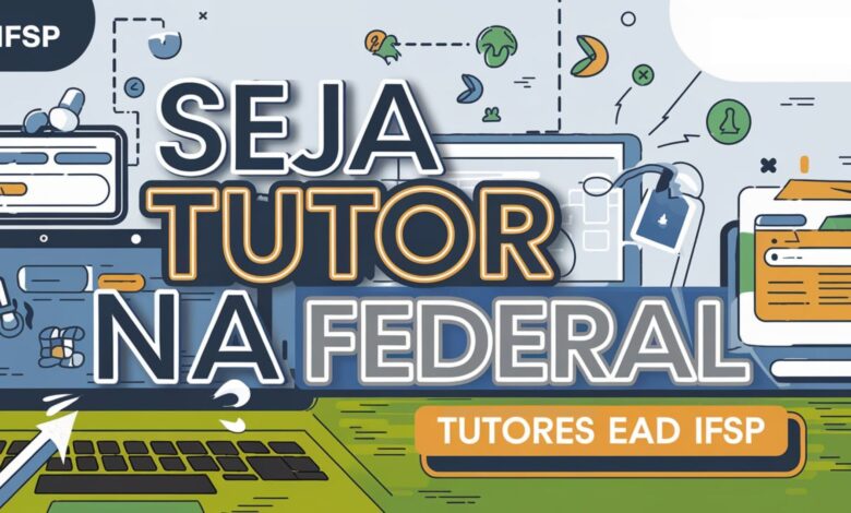 Instituto Federal - IFSP abre inscrições para processo seletivo de Tutores EAD para Curso de Especialização EAD em Educação Inclusiva