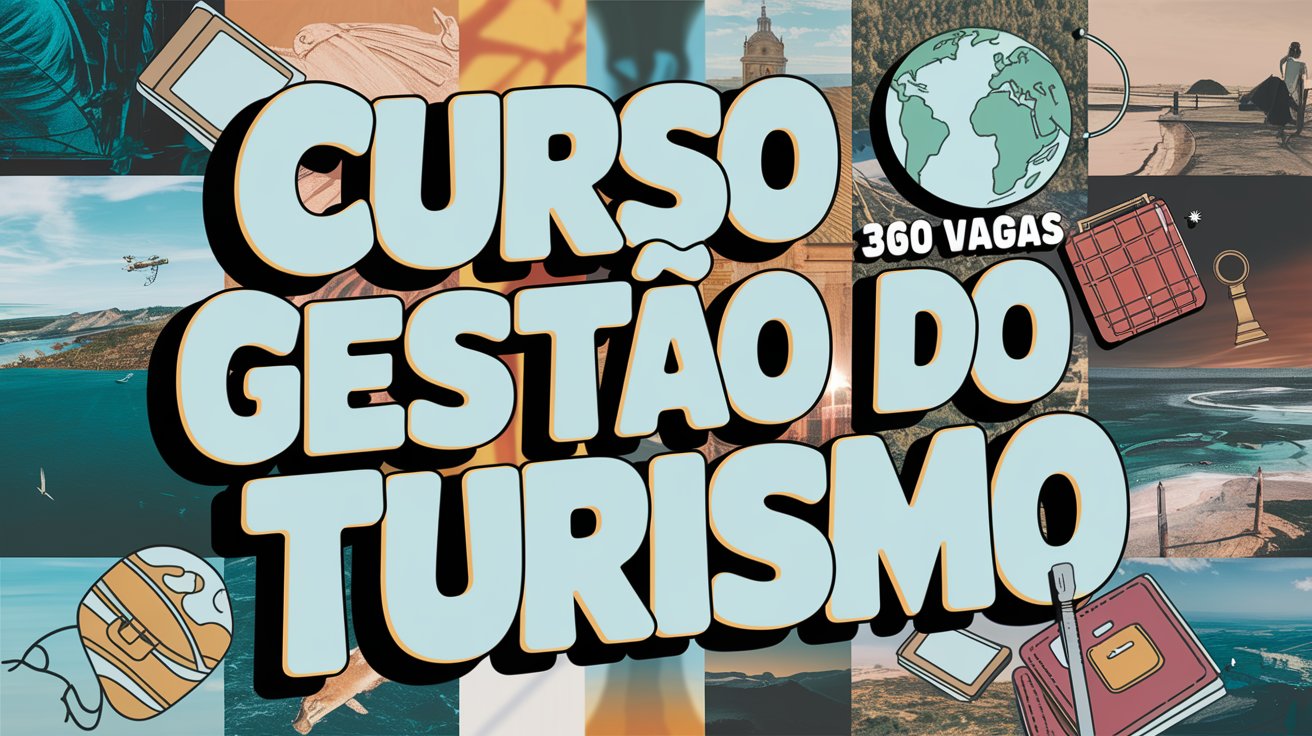 Curso EAD de Gestão Pública do Turismo: IFSULDEMINAS oferece 360 vagas para qualificação gratuita. Inscrições abertas!