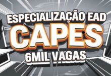 Capes anuncia mais de 6 mil vagas em Curso de Especialização EAD Gratuito em 42 Instituições Brasileiras! Confira detalhes!