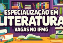 Instituto Federal de Minas Gerais - IFMG abre inscrições para Especialização em Literatura na Educação Básica EAD com diversas vagas! Confira