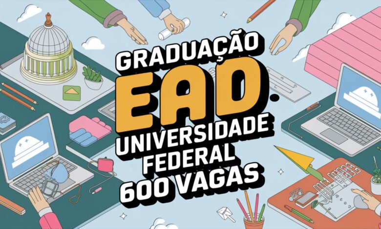 Universidade Federal abre 5 Cursos de Graduação EAD com 600 vagas em licenciaturas. Inscrições abertas até 09/03. Consulte o edital!