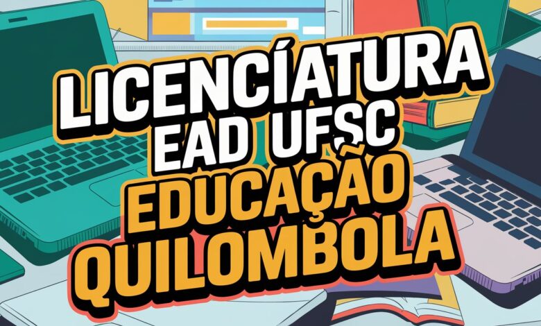 UFSC abre inscrições gratuitas para Licenciatura Escolar Quilombola EaD 2025. Vagas para quilombolas e professores. Inscreva-se até 26/02!